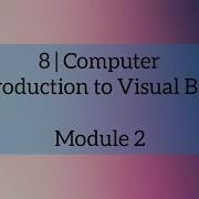 8 Computer Visual Basic Module 2