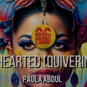 COLDHEARTED QUIVERIN 12 INCH PAULA ABDUL Best 80s Greatest Hit Music MORE Old Songs 80s