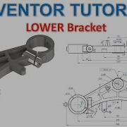 Inventor 2022 Tutorial 244 3D Model LOWER Bracket Design