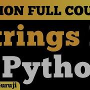 Mastering Strings In Python Comprehensive Guide For Beginners