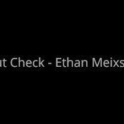 Gut Check Ethan Meixsell