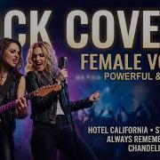 Female Rock Covers Playlist 2026 Best Rock Songs Reimagined