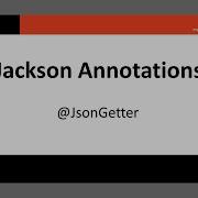 Jackson Serialization 2 JsonGetter Annotation