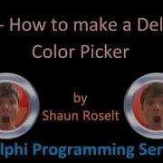Delphi Programming Series 15 How To Create A Delphi Color Picker