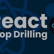 What Is React Prop Drilling