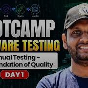 Free Class Day 1 Of Software Testing Bootcamp Manual Testing The Foundation Of Quality