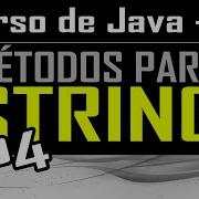 Mais Métodos Da Classe String Em Java String P4 Curso De Java Aula 42