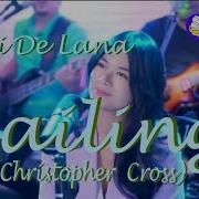 Gigi De Lana SAILING Christopher Cross