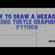 How To Draw A Hexagon Using Turtle Graphics Python 2