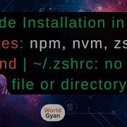 Installation Common Mac Issues Npm Nvm Zsh Source Bashrcsource No Such File Or Directory