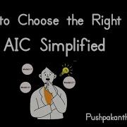 How To Choose The Right Model AIC Simplified
