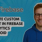 Создание пользовательского события в Firebase Analytics для Android Руководство 2025 года