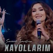 Sevinch Ismoilova Xayollarim Konsert Version