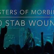 200 Stab Wounds Masters Of Morbidity June 6 2023 Vancouver Canada