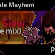 Playable Mayhem Too Slow Awe Mix Fanmade FULL GAMEPLAY Friday Night Funkin