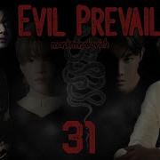 Evil Prevails Mark Mrakovich 31 часть озвучка фанфика вигуки