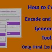 How To Create Encode And Decode Generator Tool Only HTML CSS JavaScript Mobilewithcode