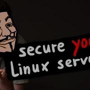 How To Protect Your Linux Server From Hackers