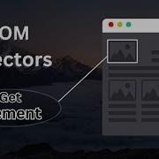 LEARN JavaScript DOM Selectors EASILY