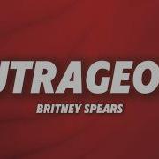 Britney Spears Outrageous Lyrics