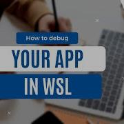 Как без труда запускать и отлаживать приложения в Linux с помощью Visual Studio Code и WSL