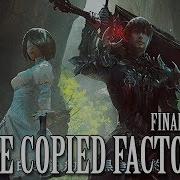 FFXIV OST The Copied Factory Final Boss Theme Weight Of The World Prelude Version