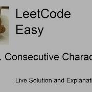 1446 Consecutive Characters Leetcode Easy