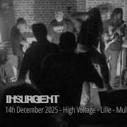 INSURGENT Full Set Multicam Live High Voltage Lille 14 12 2025