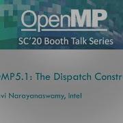 OpenMP 5 1 Features The Dispatch Construct