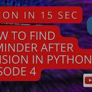 EP4 How To Find Reminder After Division In Python Mod Operator Pythonprogramming Learningshorts