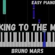 Bruno Mars Talking To The Moon Easy Piano Tutorial