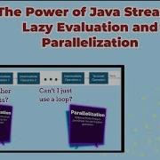 Introduction To Java Streams Lazy Evaluation And Parallelism