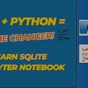 SQLite Databases With Python In Jupyter Notebook Great For Beginners