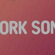 Hozier Work Song Lyrics