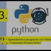 Aprendiendo A Programar Con Python Clase 13 Funciones Primera Parte