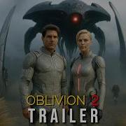Oblivion 2 2026 First Trailer Tom Cruise Charlize Theron Concept Trailer