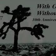 U2 With Or Without You 30th Anniversary Edit Zhd Extended Remix
