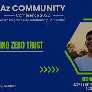 Demystifying Zero Trust Keshav Jain AzConf AzConf2022 AzConfDev