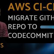 Migrate GitHub Repository To CodeCommit 5 Minute Guide