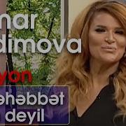 Xumar Qədimova Bu Məhəbbət Yalan Deyil 10dan Sonra