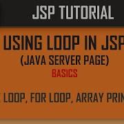 Looping In JSP JAVA SERVER PAGE Printing Array In JSP