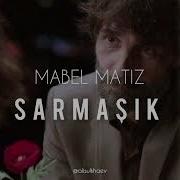 Mabel Matiz Sarmaşık Sözleri Lyrics