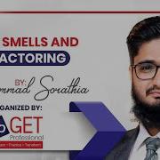 Code Smells And Refactoring Muhammad Sorathia