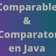Comparable Y Comparator En Java