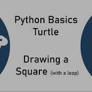 Python Turtle Basics Drawing A Square Using A Loop