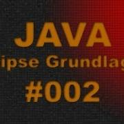 JAVA Tutorial 002 Eclipse Einführung Grundlagen FULL HD Video German DE