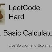 224 Basic Calculator Leetcode Hard