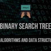 Binary Search Tree Explained Algorithms Data Structures 21