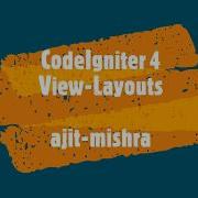 CodeIgniter 4 From Scratch In Hindi 5 Layouts Codeigniter 4 Layouts Ajitmishra981