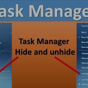Task Manager Task Manager Hide And Unhide Task Manager Show And Hide Windows 10 Taskmanager